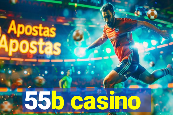 55b casino